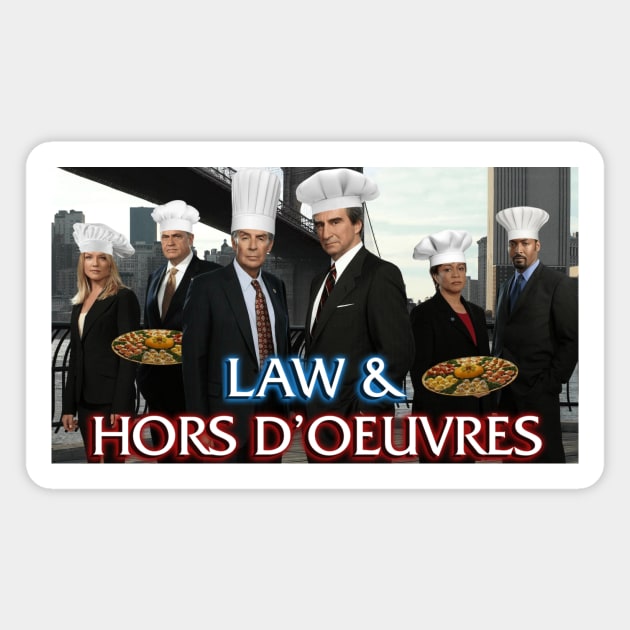 Law & Hors D'oeuvres Magnet by phneep